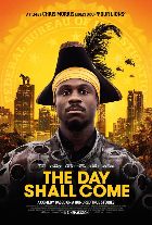 The Day Shall Come : Unlimited Screening