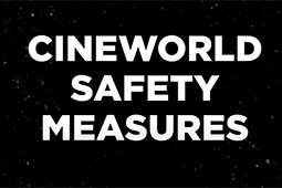 Cineworld Cinemas COVID-19 Customer Update and Safety Measures